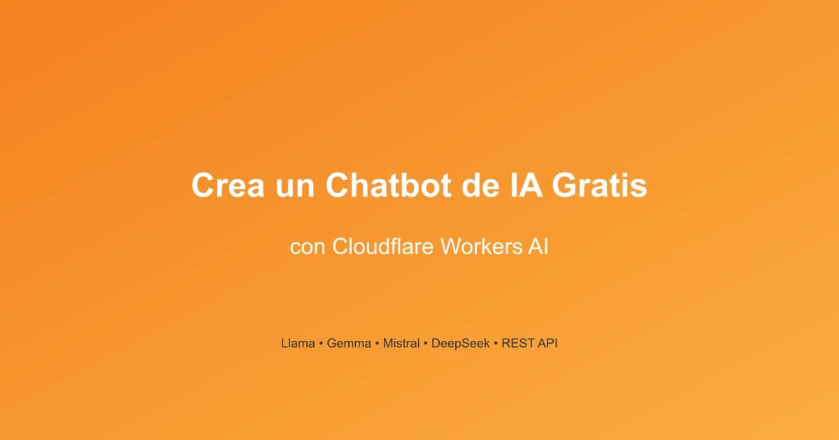 Cómo Crear un Chatbot Gratis con Cloudflare Workers AI