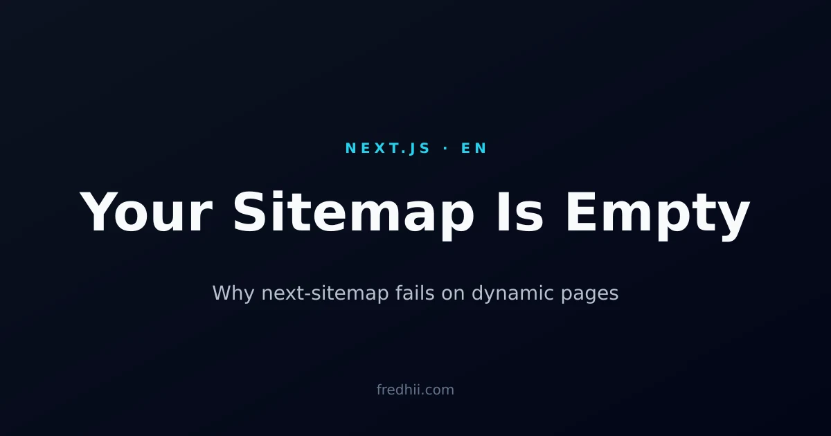 Why Your Next.js Sitemap Is Empty (and the Native Fix)